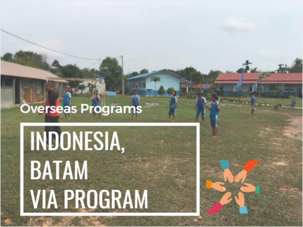 Indonesia - Batam - Overseas Program - VIA Program - High Achievers